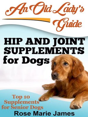 cover image of Hip and Joint Supplements for Dogs